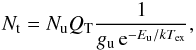 Mathematical equation: \begin{equation} N_{\rm t} = N_{\rm u} Q_{\rm T} \frac{1}{g_{\rm u} \, {\rm e}^{-E_{\rm u}/kT_{\rm ex}}}, \end{equation}