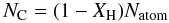 Mathematical equation: \appendix \setcounter{section}{1} \begin{equation} N_{\rm C} = (1-X_{\rm H})N_{\rm atom} \end{equation}