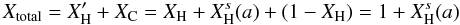 Mathematical equation: \appendix \setcounter{section}{1} \begin{equation} X_{\rm total} = X_{\rm H}^\prime + X_{\rm C} = X_{\rm H} + X_{\rm H}^s(a) + (1-X_{\rm H}) = 1 + X_{\rm H}^s(a) \label{eq_total_atomic_fractions_as_a_func_of_a} \end{equation}