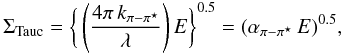 Mathematical equation: \appendix \setcounter{section}{2} \begin{equation} \Sigma_{\rm Tauc} = \bigg\{ \left( \frac{ 4 \pi \, k_{\pi-\pi^\star} }{ \lambda} \right) E \bigg\}^{0.5}= ( \alpha_{\pi-\pi^\star} \, E)^{0.5}, \label{eq_k_pipistar_Tauc} \end{equation}
