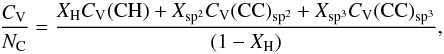 Mathematical equation: \appendix \setcounter{section}{6} \begin{equation} \frac{C_{\rm V}}{N_{\rm C}} = \frac{X_{\rm H} C_{\rm V}({\rm CH}) + X_{\rm sp^2} C_{\rm V}({\rm CC})_{\rm sp^2} + X_{\rm sp^3} C_{\rm V}({\rm CC})_{\rm sp^3}}{(1-X_{\rm H})}, \label{eq_Cv_2} \end{equation}