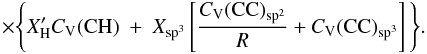 Mathematical equation: \appendix \setcounter{section}{6} \begin{equation} \ \ \ \ \ \ \ \ \ \ \times \Bigg\{ X_{\rm H}^\prime C_{\rm V}({\rm CH}) \ + \ X_{\rm sp^3} \left[ \frac{C_{\rm V}({\rm CC})_{\rm sp^2}}{R} + C_{\rm V}({\rm CC})_{\rm sp^3} \right] \Bigg\}. \label{eq_Cv_4} \end{equation}