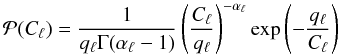 Mathematical equation: \begin{equation} \mathcal{P}(C_\ell)=\frac{1}{q_\ell\Gamma(\alpha_\ell-1)}\left(\frac{C_\ell}{q_\ell}\right)^{-\alpha_\ell}\exp\left(-\frac{q_\ell}{C_\ell}\right) \end{equation}