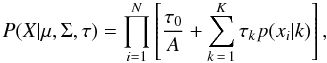 Mathematical equation: \begin{equation} \label{mixModel} P(X|\mu,\Sigma,\tau)=\prod_{i=1}^{N} \left[ \frac{\tau_0}{A}+\sum_{k\,=\,1}^{K}\tau_kp(x_i|k) \right], \end{equation}