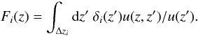 Mathematical equation: \begin{equation} F_i (z) = \int_{\Delta z_i} {\rm d}z'~\delta_i(z') u(z,z')/u(z'). \end{equation}