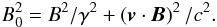 Mathematical equation: \begin{equation} B_0^2 = B^2/\gamma^2 + \left({\vec{v}} \cdot {\vec{B}}\right)^2/c^2. \label{valeurB0conserv} \end{equation}