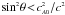 Mathematical equation: \hbox{$\sin^{\scriptscriptstyle{2}}\! \theta \! < \! c_{\scriptscriptstyle{A0}}^{\scriptscriptstyle{2}}/ c^{\scriptscriptstyle{2}}$}