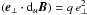 Mathematical equation: \hbox{$\left({\vec{e}}_{\perp} \cdot {\rm d}_u {\vec{B}}\right) = q \, {e}_\perp^2$}