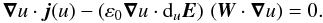 Mathematical equation: \appendix \setcounter{section}{2} \begin{equation} {\boldsymbol{\nabla}} u \cdot {\vec{j}}(u) - \left(\varepsilon_0 {\boldsymbol{\nabla}} u \cdot {\rm d}_u{\vec{E}}\right) \, \left({\vec{W}} \cdot {\boldsymbol{\nabla}} u\right) = 0. \label{Ampereansatzdotgrad} \end{equation}