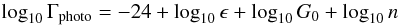 Mathematical equation: \begin{equation} \log_{10} \Gamma_{\rm photo} = -24 + \log_{10} \epsilon + \log_{10}G_0 + \log_{10} n \label{eq:gammaPhotoLog} \end{equation}