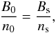 Mathematical equation: \begin{equation} \label{b_compres} \frac{B_0}{n_0} = \frac{B_{\rm s}}{n_{\rm s}}, \end{equation}