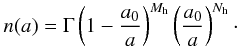 Mathematical equation: \begin{equation} n(a) = \Gamma \left(1-\frac{a_0}{a}\right)^{M_{\rm h}} \left(\frac{a_0}{a}\right)^{N_{\rm h}}\cdot \label{hanner} \end{equation}