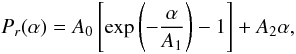 Mathematical equation: \begin{equation} P_r(\alpha)= A_0 \left[ \exp\left(-\frac{\alpha}{A_1}\right) -1\right]+A_2 \alpha, \end{equation}