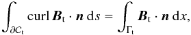 Mathematical equation: \appendix \setcounter{section}{1} \begin{eqnarray*} \int_{\partial\mathcal{C}_{\rm t}}{\rm curl}\,{\vec B}_{\rm t}\cdot{\vec n}~{\rm d}s = \int_{\Gamma_{\rm t}}{\vec B}_{\rm t}\cdot{\vec n}~{\rm d}x, \end{eqnarray*}