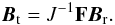 Mathematical equation: \begin{eqnarray*} {\vec B}_{\rm t} = J^{-1}\mathbf{F}{\vec B}_{\rm r}. \end{eqnarray*}