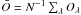 Mathematical equation: \hbox{$\bar{O} = N^{-1} \sum_{\lambda} O_{\lambda}$}