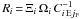 Mathematical equation: \hbox{$R_{i}{\,=\,}\Xi_{i}\,\Omega_{i}\,C^{-1}_{{i\,\rm E}{j_{\rm F}}}$}