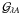 Mathematical equation: \hbox{$\mathcal{G}_{{\!\lambda}{\it A}}$}