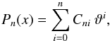 Mathematical equation: \appendix \setcounter{section}{1} \begin{equation} P_n(x) = \sum_{i=0}^{n}C_{ni}\:\vartheta^i, \end{equation}