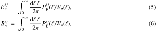 Mathematical equation: \begin{eqnarray} \label{EnofWn} E_n^{ij} &= &\int_0^{\infty} \frac{\mathrm{d}\ell\:\ell\:}{2\pi}P^{ij}_{\mathrm{E}}(\ell)W_n(\ell),\\ \label{BnofWn} B_n^{ij} &=& \int_0^{\infty} \frac{\mathrm{d}\ell\:\ell\:}{2\pi}P^{ij}_{\mathrm{B}}(\ell)W_n(\ell), \end{eqnarray}