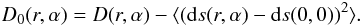Mathematical equation: \begin{eqnarray} D_0(r,\alpha) = D(r,\alpha) - \langle({\rm d\/}s(r,\alpha)-{\rm d\/}s(0,0))^2\rangle \label{eq:1}. \end{eqnarray}