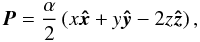 Mathematical equation: \begin{equation} \boldsymbol{P} = \frac{\alpha}{2}\left(x\boldsymbol{\hat{x}} + y\boldsymbol{\hat{y}} -2z\boldsymbol{\hat{z}}\right), \label{potfield} \end{equation}