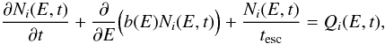 Mathematical equation: \begin{equation} \label{eq:transporte} \frac{\partial N_{i}(E,t)}{\partial t} + \frac{\partial }{\partial E} \Big( b(E) N_{i}(E,t) \Big)+ \frac{N_{i}(E,t)}{t_{\rm{esc}}}=Q_{i}(E,t) , \end{equation}