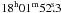 Mathematical equation: \hbox{$18^{\rm h}01^{\rm m}52\fs3$}