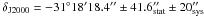 Mathematical equation: \hbox{${\rm \delta_{J2000} = -31^{\circ} 18' 18.4'' \pm 41.6''_{\rm stat} \pm 20''_{\rm sys}}$}