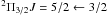 Mathematical equation: \hbox{$^2\Pi_{3/2} J=5/2 \leftarrow 3/2$}