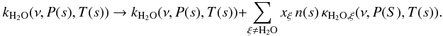 Mathematical equation: \appendix \setcounter{section}{1} \begin{equation} k_{{\rm H}_2{\rm O}}(\nu,P(s),T(s)) \rightarrow k_{{\rm H}_2{\rm O}}(\nu,P(s),T(s)) + \sum_{\xi \ne {\rm H}_2{\rm O}} x_{\xi}\,n(s)\,\kappa_{{\rm H}_2{\rm O},\xi}(\nu,P(S),T(s)). \end{equation}