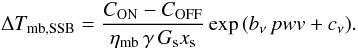 Mathematical equation: \appendix \setcounter{section}{1} \begin{equation} \Delta T_{\rm mb,SSB} = \frac{C_{\rm ON}-C_{\rm OFF}} {\eta_{\rm mb}\,\gamma\, G_{\rm s}x_{\rm s}} \exp{\left(b_\nu\,pwv+c_\nu\right)}. \end{equation}