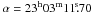 Mathematical equation: \hbox{$\rm\alpha =23^h03^m11\fs70$}