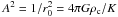Mathematical equation: \hbox{$A^2 = 1/r_0^2=4\pi G\rho_{\rm c} / K$}