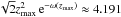 Mathematical equation: \hbox{$\sqrt{2}z^2_{\rm max}\,{\rm e}^{-\omega(z_{\rm max})}\approx 4.191$}