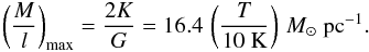 Mathematical equation: \begin{equation} \label{eq_maxmasslinedensity} \left(\frac{M}{l}\right)_{\rm max} = \frac{2K}{G} = 16.4\, \left(\frac{T}{10~{\rm K}}\right)\, {M}_\odot~{\rm pc}^{-1}. \end{equation}