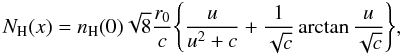 Mathematical equation: \begin{equation} N_{\rm H}(x) = n_{\rm H}(0)\sqrt{8}\frac{r_0}{c}\Bigg\{\frac{u}{u^2+c}+\frac{1}{\sqrt{c}}\arctan{\frac{u}{\sqrt{c}}}\Bigg\}, \end{equation}