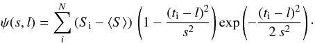 Mathematical equation: \appendix \setcounter{section}{1} \begin{equation} \psi(s, l)=\sum_{i}^{N}\,(S_\mathrm{i}-\langle S\rangle)\,\left(1-\frac{(t_\mathrm{i}-l)^2}{s^2}\right)\exp\left(-\frac{(t_\mathrm{i}-l)^2}{2\,s^2}\right)\cdot \label{eq:wav} \end{equation}
