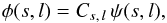 Mathematical equation: \appendix \setcounter{section}{1} \begin{equation} \phi(s, l)=C_{s,\,l}\,\psi(s, l), \label{eq:modwav} \end{equation}