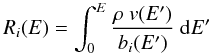 Mathematical equation: \begin{equation} R_i(E)=\int_0^E \frac{\rho \ v(E')}{b_i(E')} \ {\rm d}E' \end{equation}