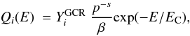 Mathematical equation: \begin{equation} Q_i(E) \ = Y_i^{\rm GCR} \ \frac{p^{-s}}{\beta} {\rm exp}(-E/E_{\rm C}), \end{equation}