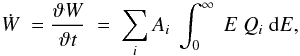 Mathematical equation: \begin{equation} \dot{W} \ = \frac{\vartheta W}{\vartheta t} \ = \ \sum_i A_i \ \int^{\infty}_0 \ E \ Q_i \ {\rm d}E, \end{equation}