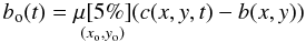 Mathematical equation: \begin{equation} b_{\rm o}(t) = \underset{(x_{\rm o},y_{\rm o})}{\mu[5\%]}(c(x,y,t) - b(x,y)) \end{equation}
