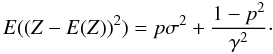Mathematical equation: \begin{equation} E((Z-E(Z))^2) = p\sigma^2 + \frac{1-p^2}{\gamma^{2}}\cdot \label{bias_var} \end{equation}