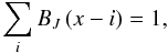Mathematical equation: \appendix \setcounter{section}{2} \begin{equation} \sum_i B_J \left(x-i \right) = 1, \end{equation}