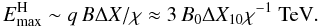 Mathematical equation: \begin{equation} E_{\rm max}^{\rm H}\sim q\,B\Delta X/\chi\approx 3\,B_{\rm 0}\Delta X_{10}\chi^{-1}~{\rm TeV}. \label{maxh} \end{equation}