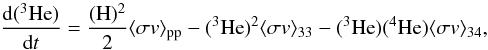 Mathematical equation: \begin{equation} \label{eq:he3-pde} \frac{\textrm{d}(^3\textrm{He})}{\textrm{d}t} = \displaystyle \frac{(\textrm{H})^2}{2}\langle \sigma v \rangle_{\rm pp} - (^3\textrm{He})^2\langle \sigma v \rangle_{33} - (^3\textrm{He})(^4\textrm{He})\langle \sigma v \rangle_{34}, \end{equation}