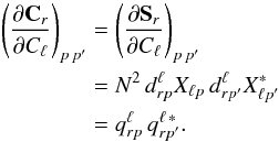Mathematical equation: \begin{align}\label{eq:cov_deriv}\left( \frac{\partial \mathbf{C}_{r}}{\partial C_{\ell}} \right)_{p \, p'}&= \left( \frac{\partial \mathbf{S}_{r}}{\partial C_{\ell}}\right)_{p \, p'} \nonumber \\&= N^2 \, d^{\ell}_{r p} X_{\ell p} \, d^{\ell}_{r p'} X_{\ell p'}^{\ast}\nonumber \\&= q^{\ell}_{r p} \, q^{\ell \, \ast}_{r p'}.\end{align}