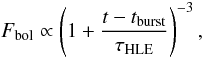 Mathematical equation: \begin{equation} F_{\rm bol}\propto \left(1+{t-t_{\rm burst}\over \tau_{\rm HLE}}\right)^{-3}, \label{flux_bol_flash} \end{equation}