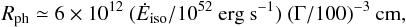 Mathematical equation: \begin{equation} R_{\rm ph} \simeq 6 \times 10^{12} \ (\dot{E}_{\rm iso} / 10^{52}~\rm erg~s^{-1}) \ (\Gamma/100)^{-3}~\rm cm, \label{eqn_rph} \end{equation}